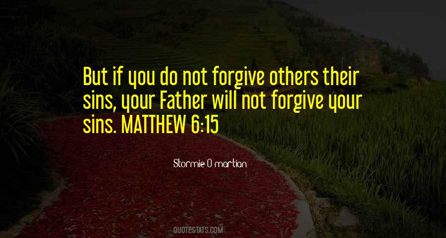 Father Forgive Them Quotes #1183705