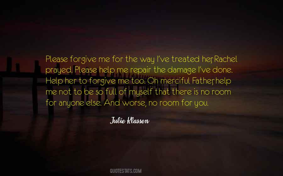 Father Forgive Them Quotes #1371927