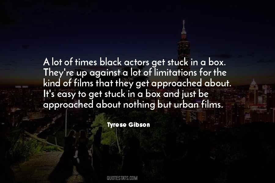 Tyrese How To Get Out Of Your Own Way Quotes #1070834