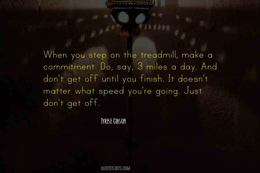 Tyrese How To Get Out Of Your Own Way Quotes #1108653