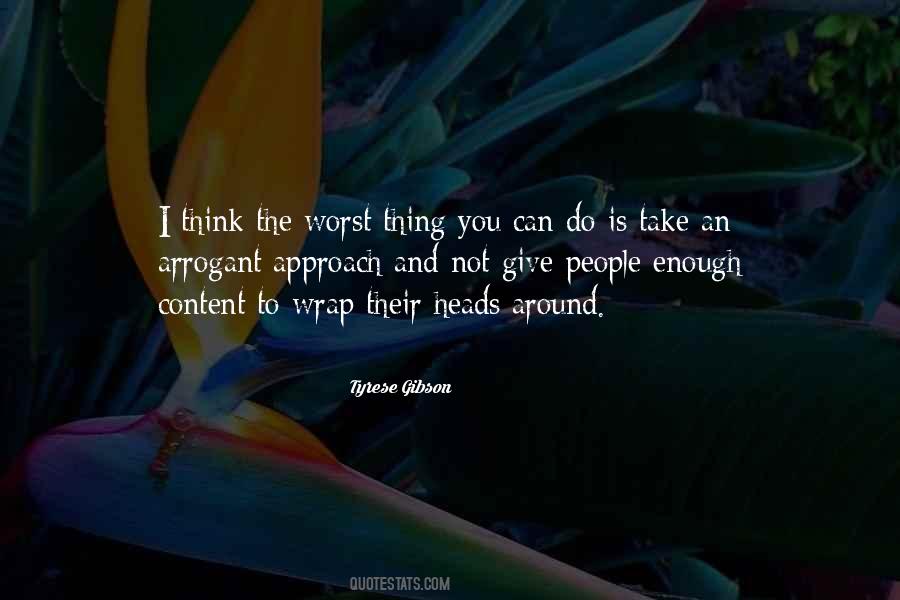 Tyrese How To Get Out Of Your Own Way Quotes #1143062
