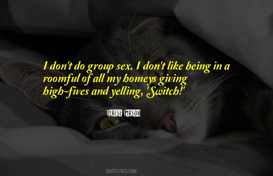 Tyrese How To Get Out Of Your Own Way Quotes #225817