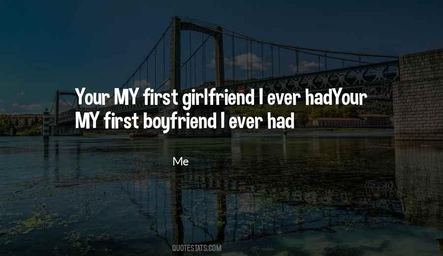 Boyfriend Girlfriend Quotes #1760106