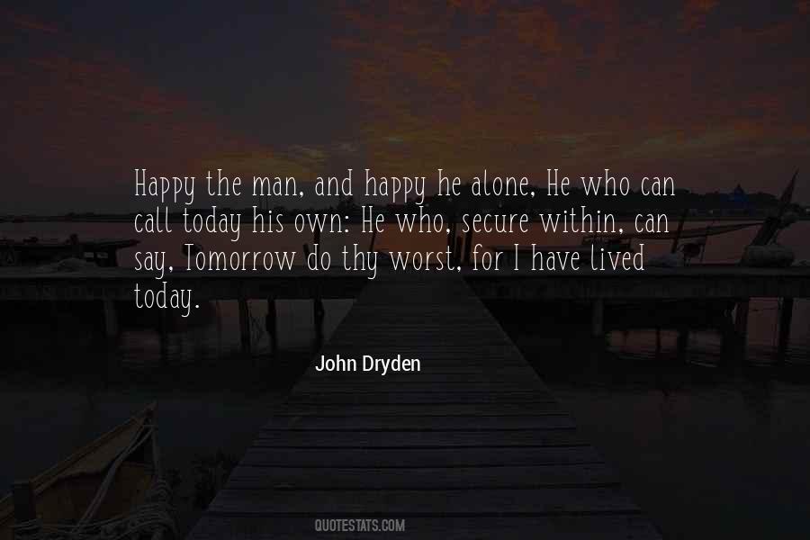 Happy The Man Quotes #1364921