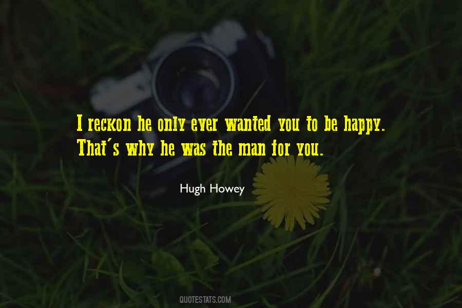 Happy The Man Quotes #364518