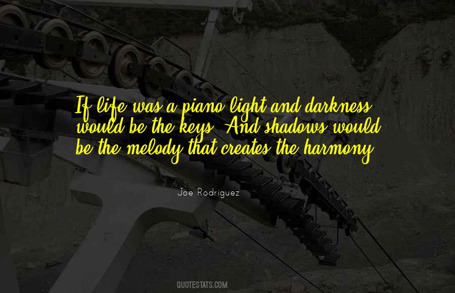 Melody Of Your Life Quotes #1867783