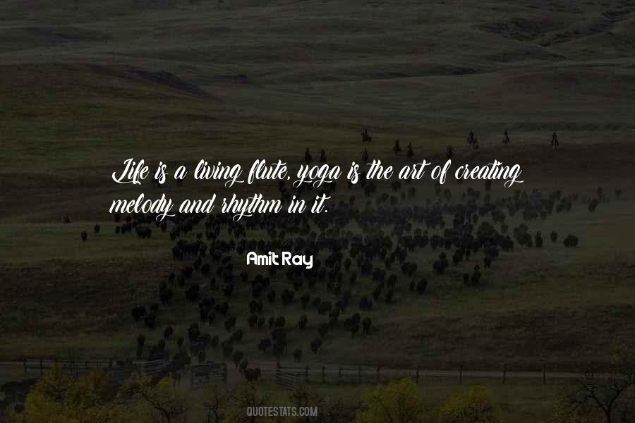Melody Of Your Life Quotes #320782