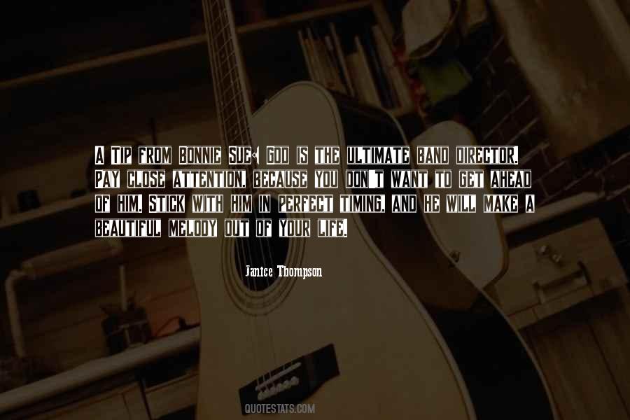 Melody Of Your Life Quotes #407924