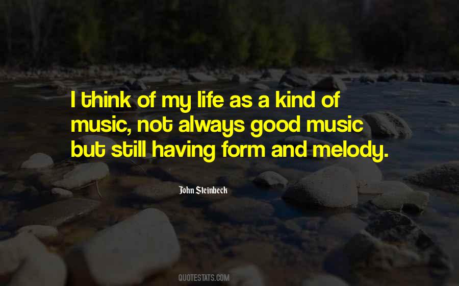 Melody Of Your Life Quotes #44423