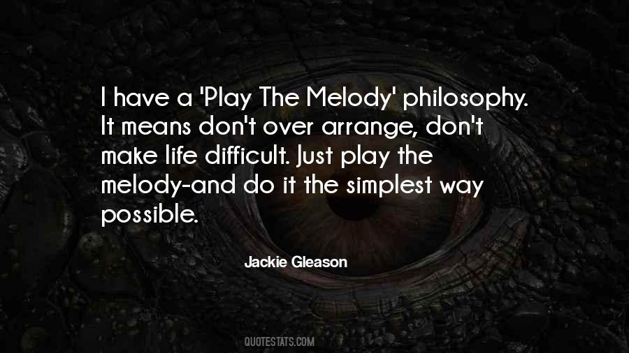 Melody Of Your Life Quotes #85412