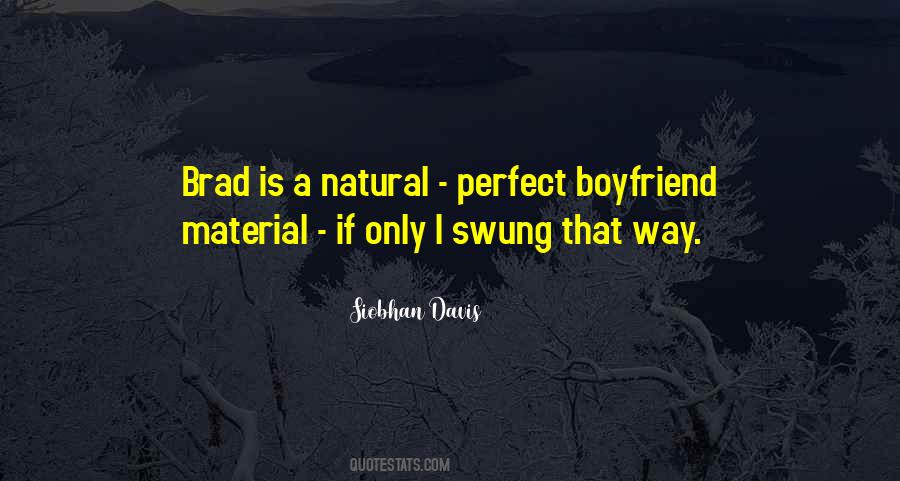 Boyfriend Material Quotes #200561