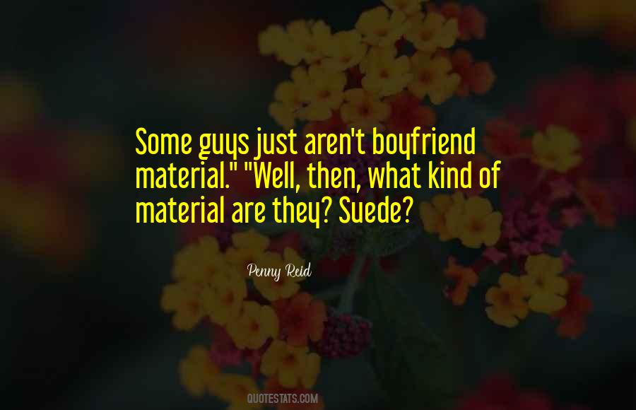 Boyfriend Material Quotes #259487