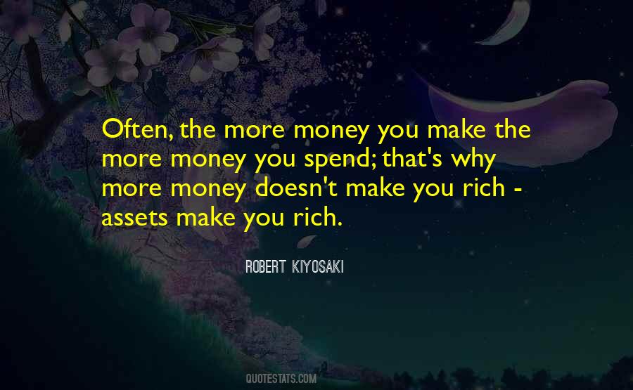 You Have To Spend Money To Make Money Quotes #933028