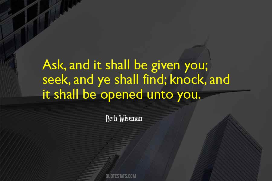 Ask And It Is Given Quotes #419037