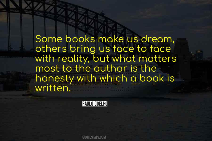 To Face Reality Quotes #403860