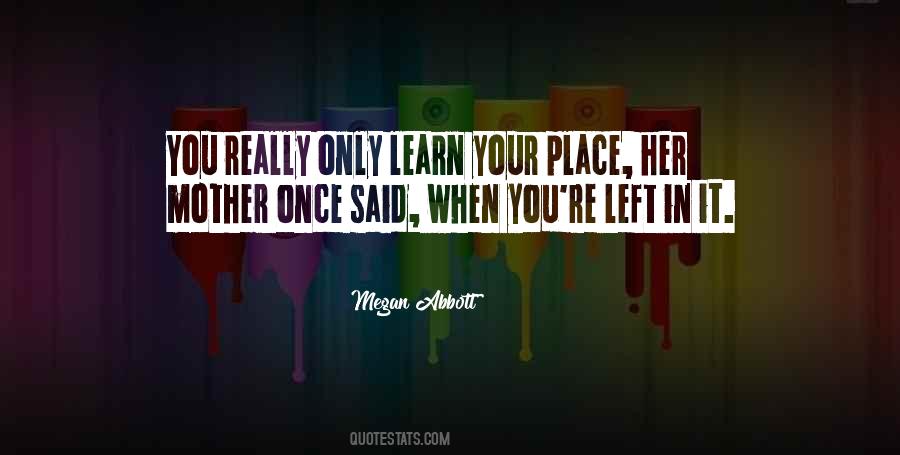 You Only Learn Quotes #308602