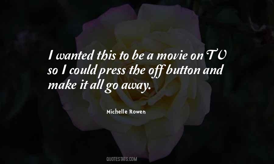 Would You Press The Button Quotes #265309