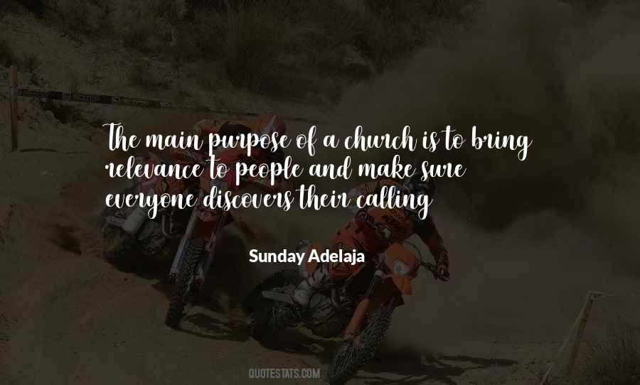 Everyone Has A Purpose Quotes #1146313