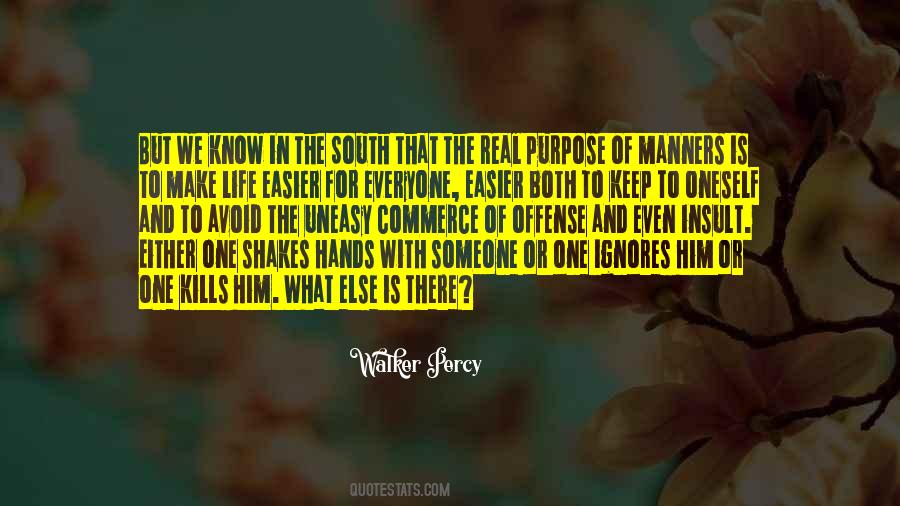 Everyone Has A Purpose Quotes #1198072