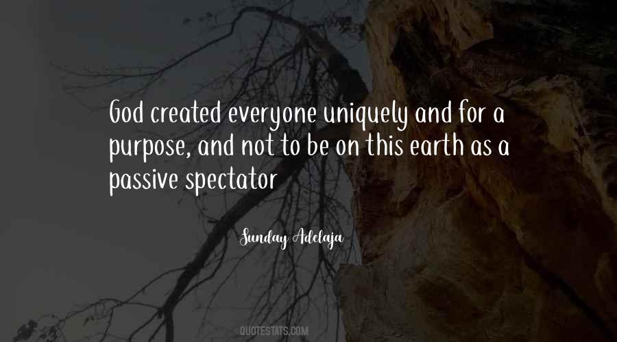 Everyone Has A Purpose Quotes #173505
