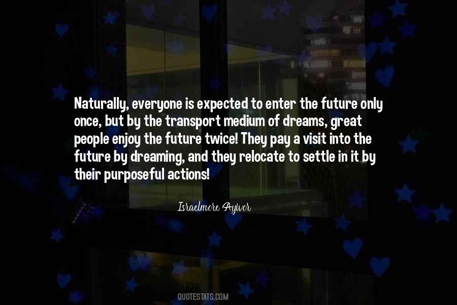 Everyone Has A Purpose Quotes #373659