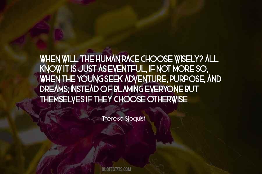 Everyone Has A Purpose Quotes #961337