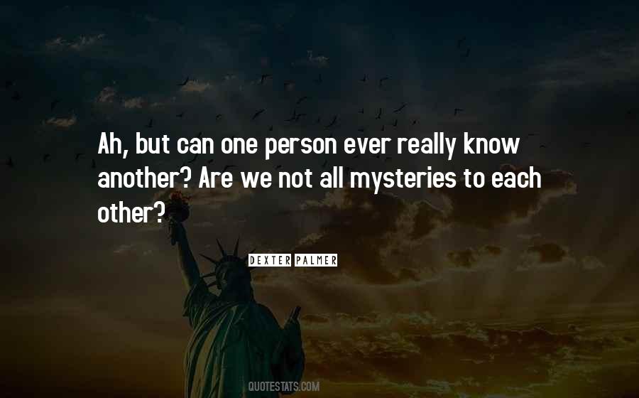 Person Ever Quotes #1607536
