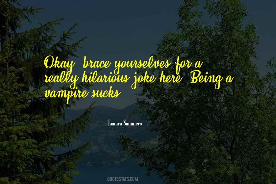 Brace Yourself Quotes #1170368