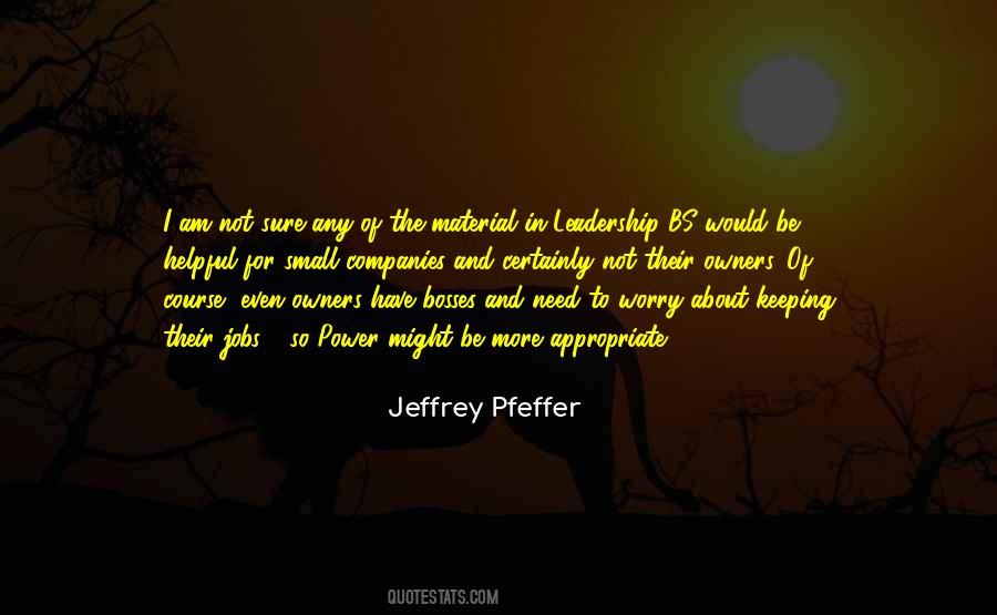 Need For Leadership Quotes #1084786