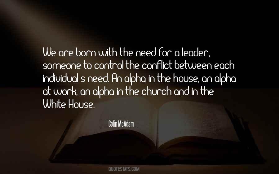 Need For Leadership Quotes #238923