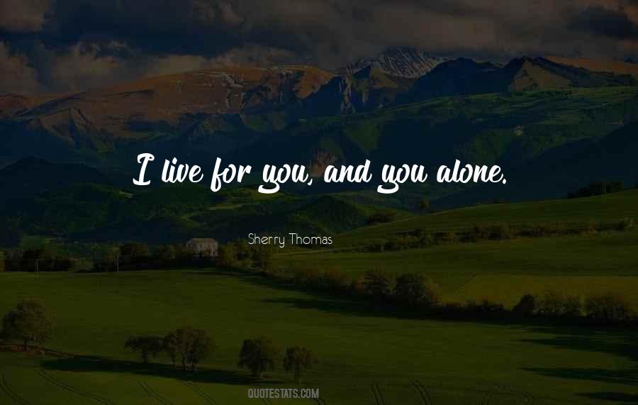 You And You Alone Quotes #1140275