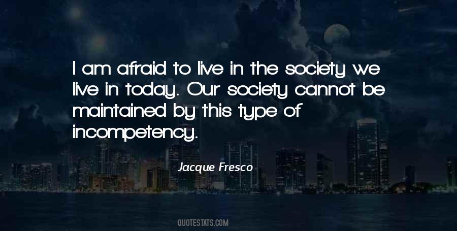 Quotes About The Society We Live In #1665705