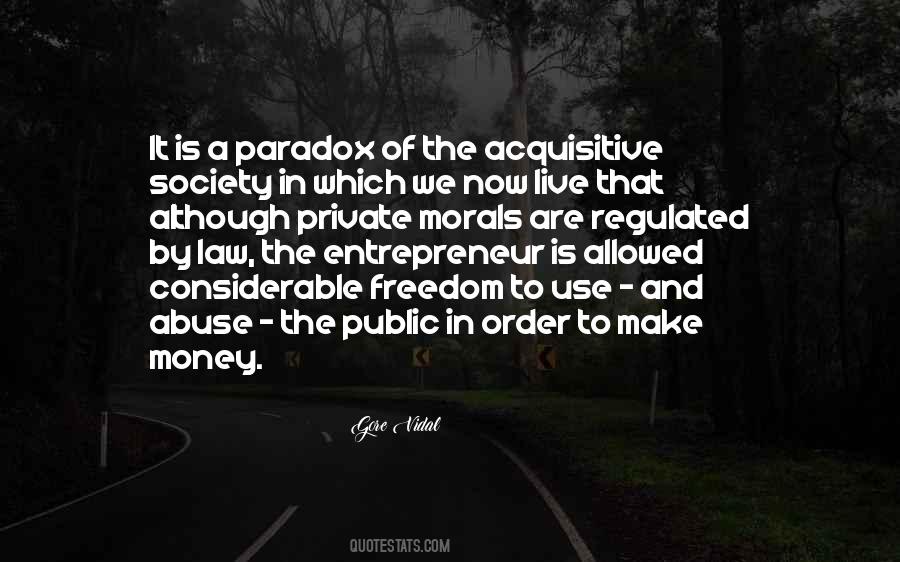 Quotes About The Society We Live In #521185