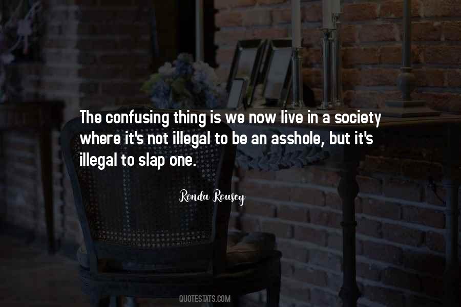 Quotes About The Society We Live In #522565