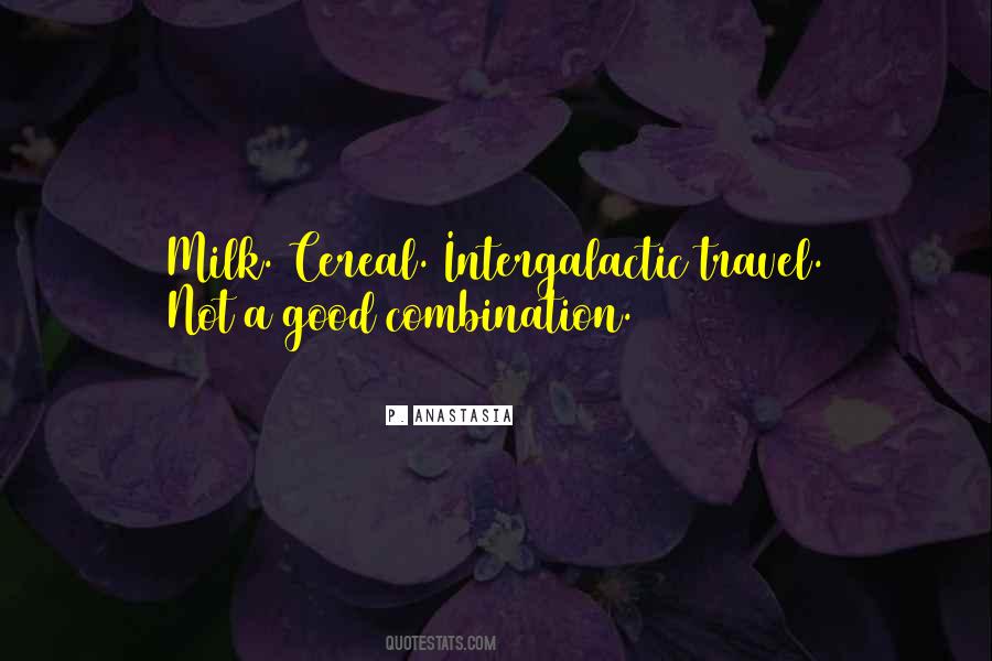 Your The Milk To My Cereal Quotes #303797