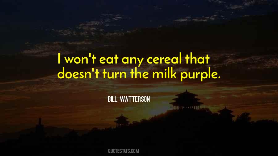 Your The Milk To My Cereal Quotes #971959