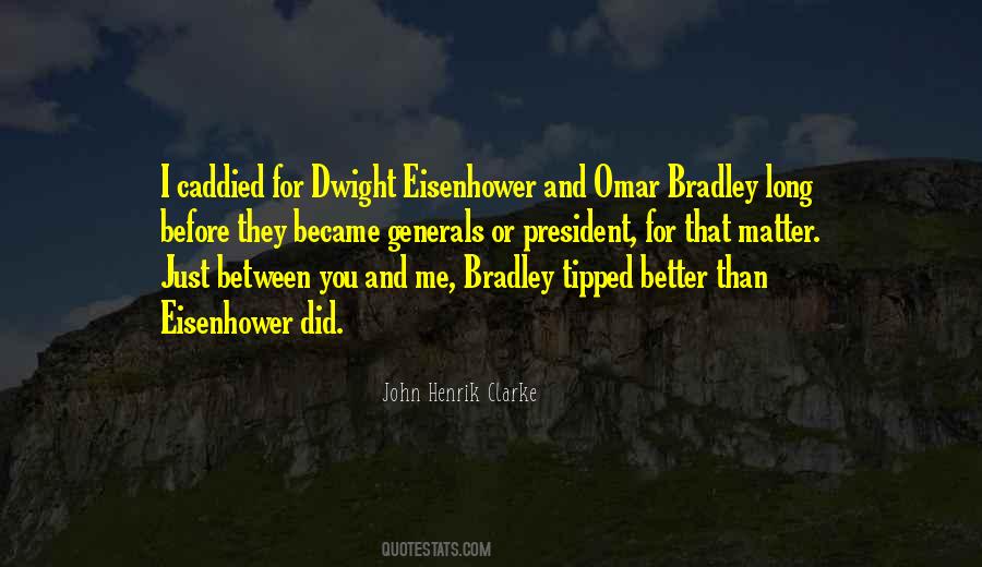 Bradley Quotes #1081802