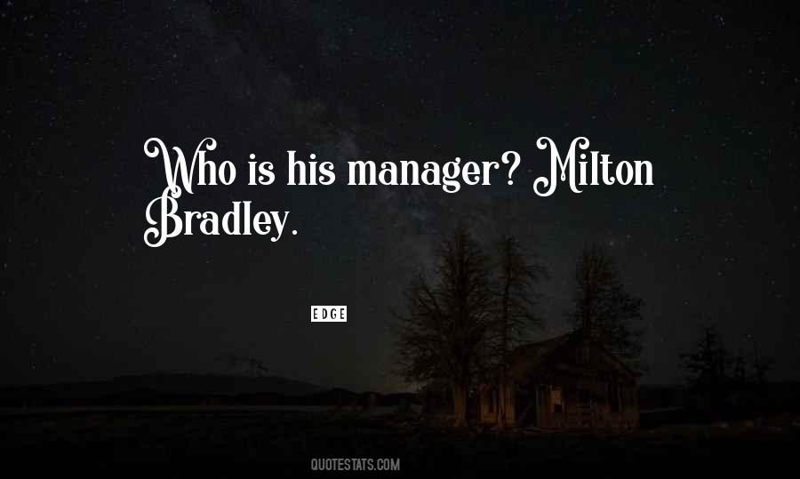 Bradley Quotes #1450831