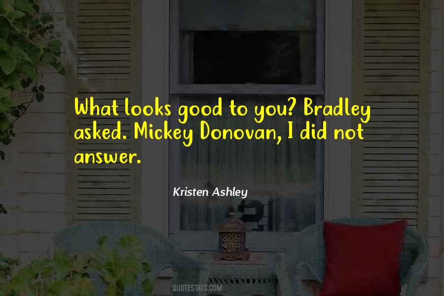 Bradley Quotes #1721066
