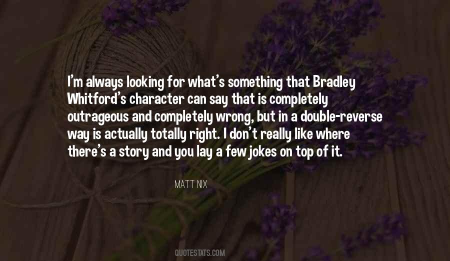 Bradley Quotes #173595