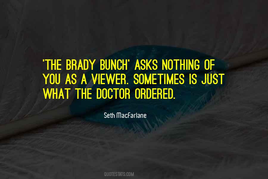 Brady Quotes #149107