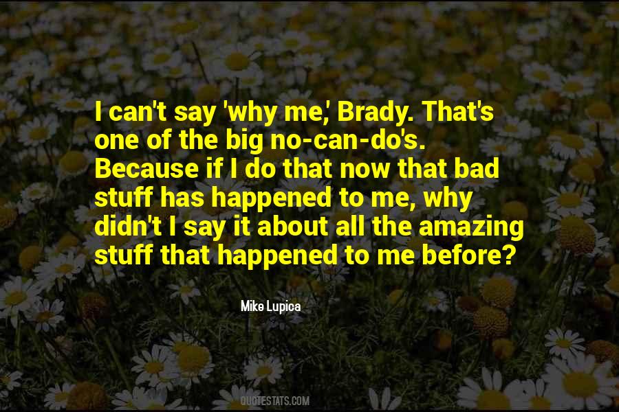 Brady Quotes #278525