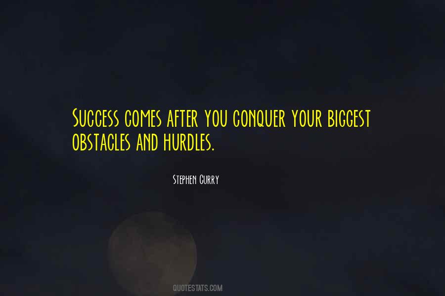 Biggest Obstacles Quotes #1021357