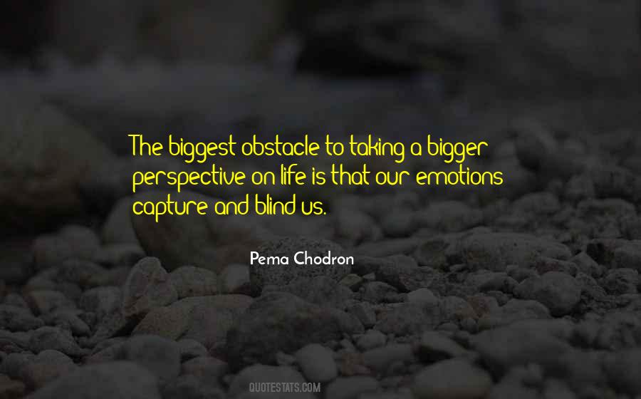Biggest Obstacles Quotes #950705