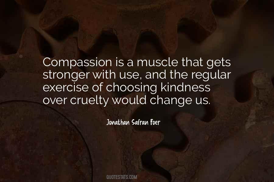 Exercise Kindness Quotes #1631159