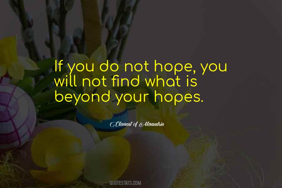 Do Not Hope Quotes #549703