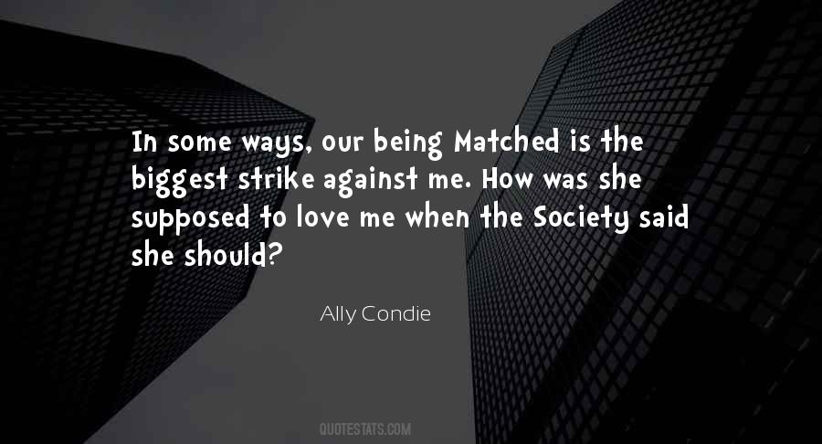 Quotes About The Society In Matched #637178