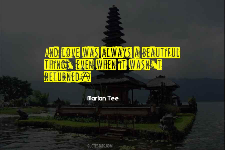 When Love Is Not Returned Quotes #112885