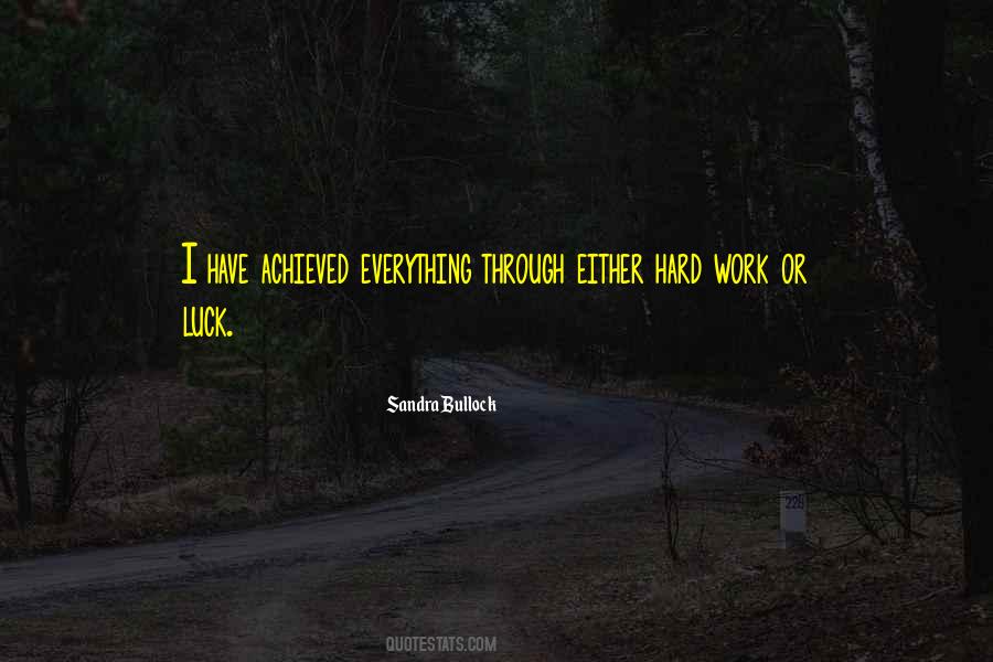 Work Hard For Everything Quotes #519490