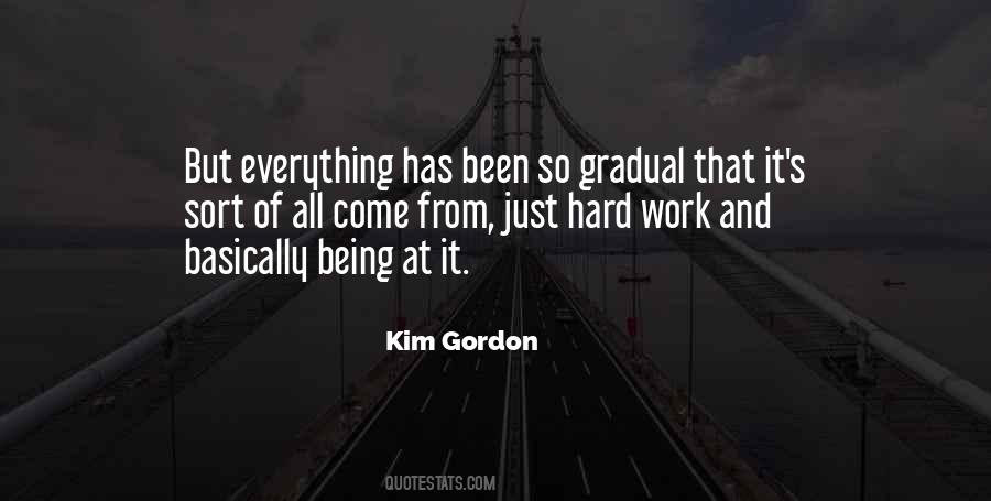 Work Hard For Everything Quotes #833745
